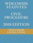 Wisconsin Statutes Civil Procedure 2018 Edition Cover Image