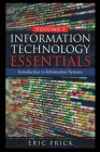 Information Technology Essentials Volume 1 By Eric Frick Cover Image