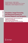 Simulation, Image Processing, and Ultrasound Systems for Assisted Diagnosis and Navigation: International Workshops, Pocus 2018, Bivpcs 2018, Curious Cover Image