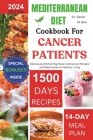 Mediterranean Diet Cookbook for Cancer Patients: Deliciously Kitchen Big Flavor Anticancer Recipes and Meal Guide for Healthy Living Cover Image