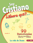 Soy Cristiano ¿Ahora Qué? Vol. 2: La Vida de Jesús: Volume 2 By Lifeway Kids Cover Image