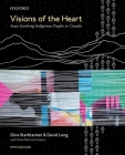 Visions of the Heart: Issues Involving Indigenous Peoples in Canada By Gina Starblanket (Editor), David Long (Editor), Olive Patricia Dickason (Editor) Cover Image