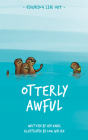 Otterly Awful (Figuring Life Out) By Lyn Kang Cover Image