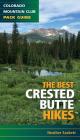 The Best Crested Butte Hikes By Heather Sackett Cover Image
