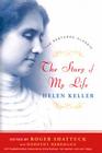 The Story of My Life: The Restored Classic By Helen Keller, Roger Shattuck (Editor), Dorothy Herrmann (With), Anne Sullivan (Contributions by), John Macy (Contributions by) Cover Image