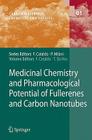 Medicinal Chemistry and Pharmacological Potential of Fullerenes and Carbon Nanotubes (Carbon Materials: Chemistry and Physics #1) By Franco Cataldo (Editor), Tatiana Da Ros (Editor) Cover Image