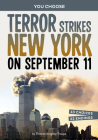 Terror Strikes New York on September 11: A History-Seeking Adventure Cover Image