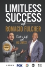 Limitless Success with Romacio Fulcher By Romacio Fulcher Cover Image