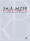 Church Dogmatics: Volume 4 - The Doctrine of Reconciliation Part 3ii - Jesus Christ, the True Witness By Karl Barth Cover Image