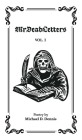 MrDeadletters Vol. I By Michael D. Dennis Cover Image