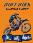 Dirt Bike Coloring Book: Unique Dirt Bikes and Motocross For Kids & Adults: A Perfect Gift For Christmas By Juana Greey Cover Image