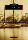 Glen Allen (Images of America) By Cary Holladay Cover Image