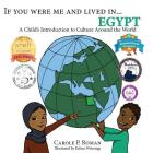 If You Were Me and Lived in...Egypt: A Child's Introduction to Cultures Around the World (If You Were Me and Lived In...Cultural #17) Cover Image