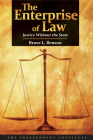 The Enterprise of Law: Justice Without the State By Bruce L. Benson Cover Image