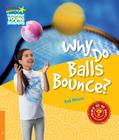 Why Do Balls Bounce? Level 6 Factbook (Cambridge Young Readers) By Rob Moore Cover Image