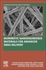 Biomimetic Nanoengineered Materials for Advanced Drug Delivery By Afeesh Rajan Unnithan (Editor), Arathyram Ramachandra Kurup Sasikala (Editor), Chan Hee Park (Editor) Cover Image