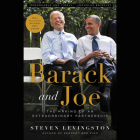 Barack and Joe: The Making of an Extraordinary Partnership By Steven Levingston, Ron Butler (Read by) Cover Image