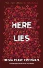 Here Lies By Olivia Clare Friedman Cover Image