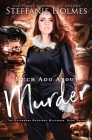 Much Ado About Murder By Steffanie Holmes Cover Image