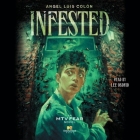 Infested: An MTV Fear Novel By Angel Luis Colón, Lee Osorio (Read by) Cover Image