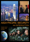 Asia-Pacific Security: An Introduction By Joanne Wallis (Editor), Andrew Carr (Editor) Cover Image