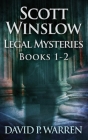 Scott Winslow Legal Mysteries - Books 1-2 Cover Image