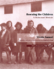 Rescuing the Children: A Holocaust Memoir Cover Image