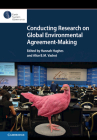 Conducting Research on Global Environmental Agreement-Making Cover Image