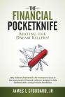 The Financial Pocketknife: Beating the Dream Killers By James L. Stoddard Jr Cover Image
