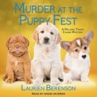 Murder at the Puppy Fest Lib/E By Laurien Berenson, Angie Hickman (Read by) Cover Image