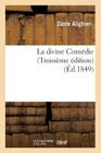 La Divine Comédie (Troisième Édition) (Litterature) By Dante Cover Image