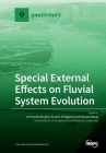 Special External Effects on Fluvial System Evolution Cover Image
