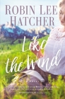 Like the Wind By Robin Lee Hatcher Cover Image