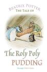 The Roly Poly Pudding (Peter Rabbit Tales) Cover Image