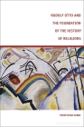 Rudolf Otto and the Foundation of the History of Religions Cover Image