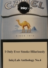 I Only Ever Smoke Hilariously By Gareth Bartaby (Editor) Cover Image