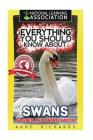 Everything You Should Know About: Swans Faster Learning Facts Cover Image