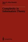 Complexity in Information Theory By Yaser S. Abu-Mostafa (Editor) Cover Image
