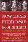 New Ideas from Dead Economists: An Introduction to Modern Economic Thought Cover Image