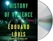 History of Violence: A Novel Cover Image
