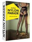 Super Nylon Parade: Women, Legs, and Nylons: English Edition Cover Image