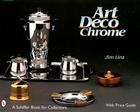 Art Deco Chrome (Schiffer Book for Collectors with Price Guide) By James R. Linz Cover Image
