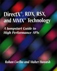 DirectX, Rdx, Rsx, and MMX Technology: A Jumpstart Guide to High Performance APIs [With Includes DirectX Software Development Kit...] Cover Image