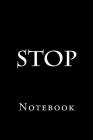 Stop: Notebook Cover Image