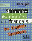 Difficultes Expliquees Du Francais for English Speakers Key (Intermediate/Advanced A2/B2) By Vercollier Cover Image