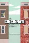 The Cincinnati Neighborhood Guidebook By Nick Swartsell (Editor) Cover Image
