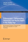 E-Democracy - Safeguarding Democracy and Human Rights in the Digital Age: 8th International Conference, E-Democracy 2019, Athens, Greece, December 12- (Communications in Computer and Information Science #1111) By Sokratis Katsikas (Editor), Vasilios Zorkadis (Editor) Cover Image