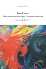 Transferences: The Aesthetics and Poetics of the Therapeutic Relationship (Psychoanalytic Horizons) By Maren Scheurer, Esther Rashkin (Editor), Peter L. Rudnytsky (Editor) Cover Image