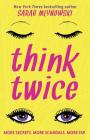 Think Twice By Sarah Mlynowski Cover Image