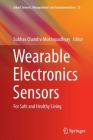 Wearable Electronics Sensors: For Safe and Healthy Living (Smart Sensors #15) Cover Image